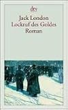 Lockruf des Goldes - Jack London