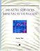 Health Services Research Methods (Delmar Series in Health Services Administration)