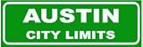 AUSTIN CITY LIMITS novelty highway road sign