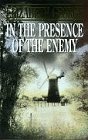 In the Presence of the Enemy