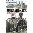 Emigration, N. Y. - Geschichte einer Vertreibung