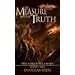 The Measure and the Truth: v. 3 (Rise of Solamnia)