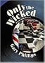 Only the Wicked