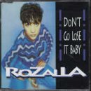 Revue Rozalla  / Don't Go Lose It Baby