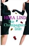 Die Champagner-Di�t - Hera Lind