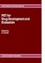 PET for Drug Development and Evaluation (Developments in Nuclear Medicine)