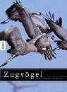 City Travel Guides Discounted  Bücher : Zugvögel. Arten, Routen, Reservate