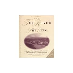 Edge of the River, Heart of the City: A History of the Whitehorse Waterfront