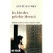 Du bist der geliebte Mensch: Religi�s leben in einer s�kularen Welt