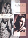 Suchitra Sen: A Legend in Her Lifetime