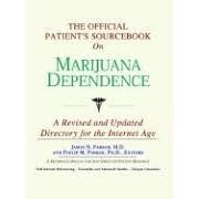 The Official Patient's Sourcebook on Marijuana Dependence: Directory for the Internet Age
