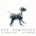 The Computer: An Illustrated History