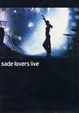 Sade - Lovers Live [2001]
