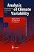 Book Analysis of Climate Variability: Applications of Statistical Techniques : Proceedings of an Autumn School Organized by the Commission of the Europea