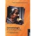 Gerontologie f�r die Altenpflegeausbildung, 2 Bde., Bd.1, Grundlagen der Gerontologie, Psychologie und Soziologie: Grundlagen der Gerontologie, Psychologie und Soziologie Lehr-/Fachbuch