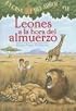 Leones a La Hora Del Almuerzo / Lions at Lunchtime (Magic Tree House)