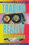 Trading Reality: A Novel