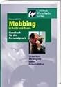 Mobbing im Betrieb: Abwehrstrategien und Handlungsm&ouml;glichkeiten. Ursachen, Strategien, Recht, Arbeitshilfen