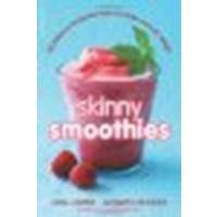 Skinny Smoothies: 101 Delicious Drinks that Help You Detox and Lose Weight by Harris, Shell, Downing, Elizabeth [Da Capo Lifelong Books, 2012] (Paperback) [Paperback]