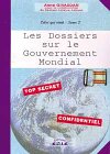 Celui qui vient tome 2 : Les dossiers sur le Gouvernement...