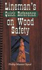 Review Pennwell Books  / Lineman's Quick Reference on Wood Safety