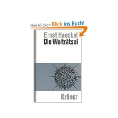 Die Weltr�tsel. Gemeinverst�ndliche Studien �ber monistische Philosophie