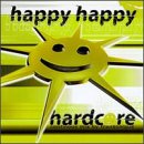 Revue Various Artists  / Happy Happy Hardcore
