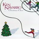 Christmas Cheer by  Ken Navarro 