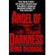 Angel of Darkness: The True Story of Randy Kraft and the Most HeinousMurder Spree