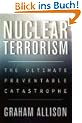 Nuclear Terrorism: The Ultimate Preventable Catastrophe