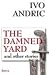 The Damned Yard and Other Stories