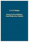 Essays in naval history, from medieval to modern
