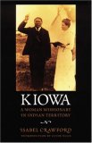 Kiowa: A Woman Missionary in Indian Territory