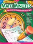 First-Grade Math Minutes: One Hundred Minutes to Better Basic Skills