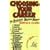 Choosing Your Career: The Christian's Decision Manual