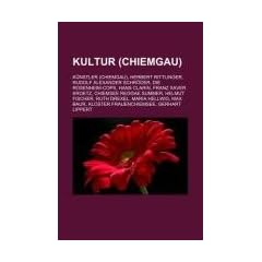Kultur (Chiemgau): K�nstler (Chiemgau), Herbert Rittlinger, Rudolf Alexander Schr�der, Die Rosenheim-Cops, Hans Clarin, Franz Xaver Kroetz, Chiemsee ... Baur, Kloster Frauenchiemsee, Gerhart Lippert