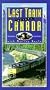Last Train Across Canada [VHS]