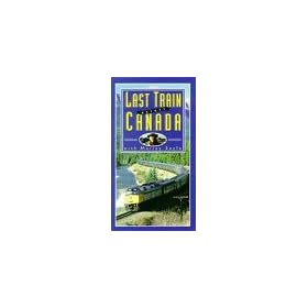 Last Train Across Canada [VHS]