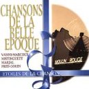 Chansons de la Belle Epoque Chansons de la Belle Epoque