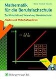 Mathematik f&uuml;r die Berufsfachschule, Typ Wirtschaft und Verwaltung(Handelsschule): Algebra und Wirtschaftsrechnen - Rolf M&auml;nnel, Gisela Rienhardt, Martin Deuschle