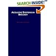 Acoustic Systems in Biology by Neville H. Fletcher