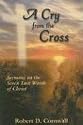A CRY FROM THE CROSS