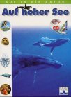 Auf in die Natur, Auf hoher See, m. Audio-CD
