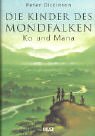 Die Kinder des Mondfalken, Ko und Mana - Peter Dickinson
