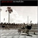 Green on Red - Too Much Fun - Zortam Music