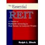 The essential REIT: A guide to profitable investing in Real Estate Investment Trusts