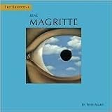 The Essential Rene Magritte