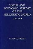 Social and Economic History of the Hellenistic World: Vols 1-3 (Oxford University Press Academic Monograph Reprints)