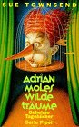 Adrian Moles wilde Tr�ume. Geheime Tageb�cher, vierter Teil.