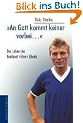 ' An Gott kommt keiner vorbei...'. Das Leben des Reinhard 'Stan' Libuda